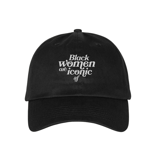 **PRE-ORDER** Black Women are Iconic AF Dad Hat